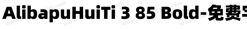 AlibapuHuiTi 3 85 Bold字体转换